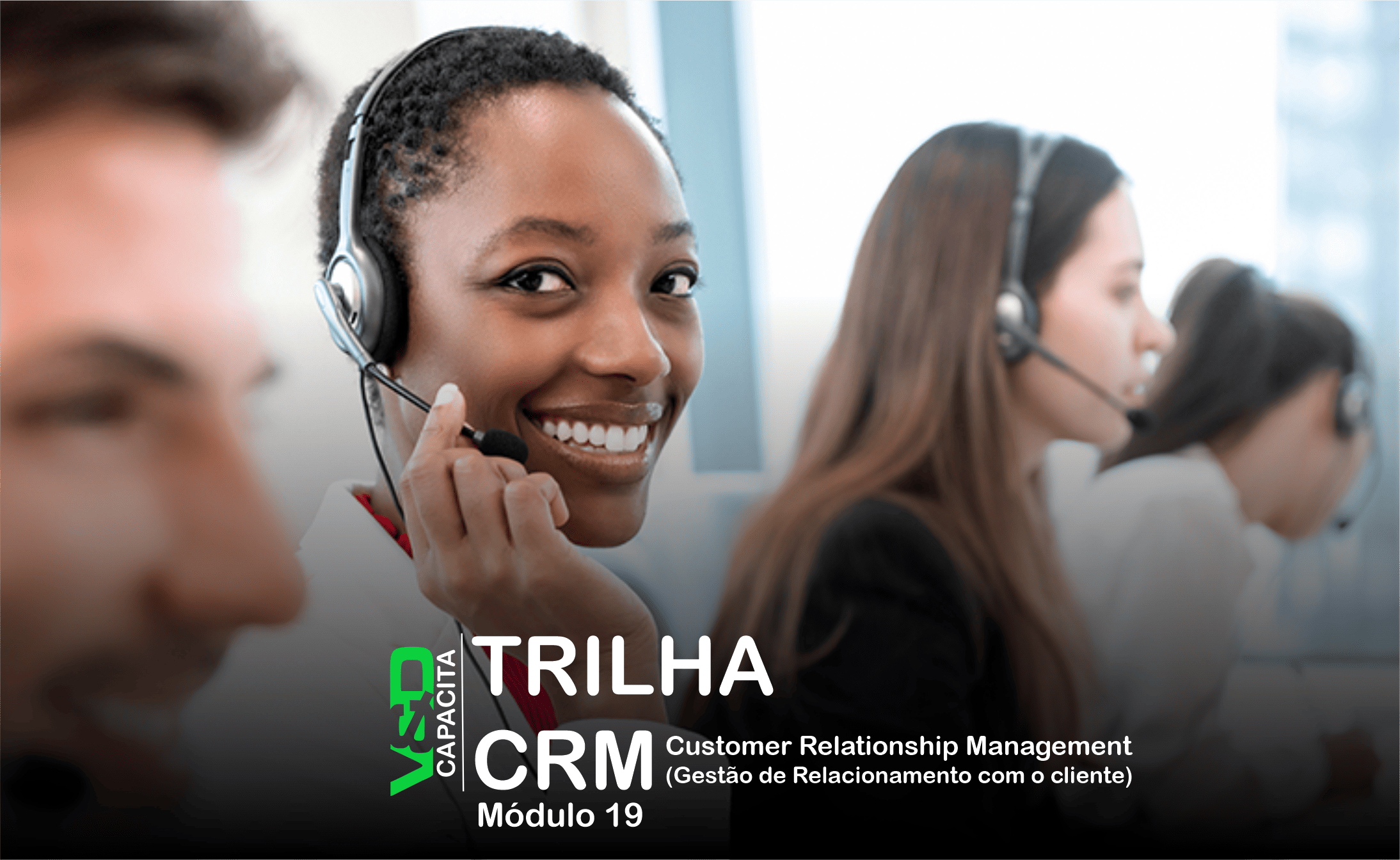 V&D Capacita – Módulo CRM – Em Andamento – (Customer Relationship Management ou Gestão de Relacionamento com o Cliente)