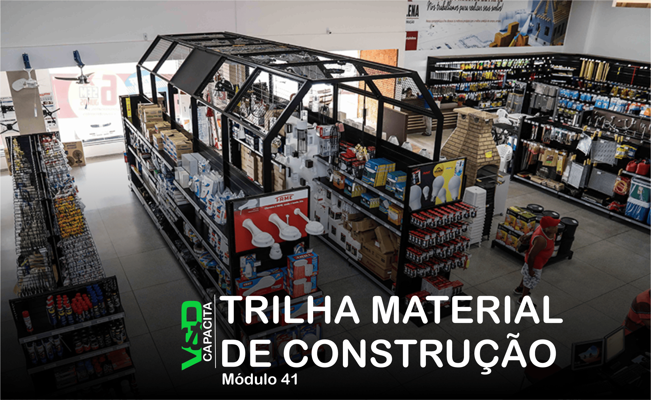 V&D Capacita – Módulo Material de Construção (MATCOM)